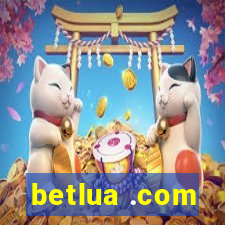 betlua .com